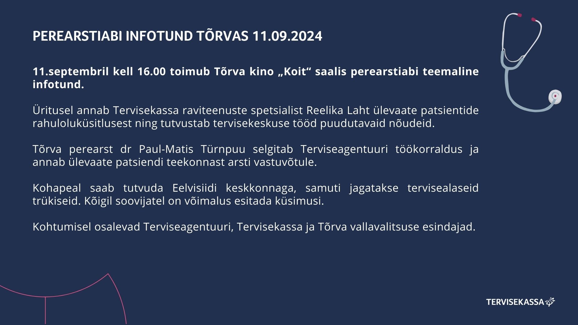 11.septembril kell 16.00 toimub T&otilde;rva kino &bdquo;Koit&ldquo;&nbsp; saalis perearstiabi teemaline infotund