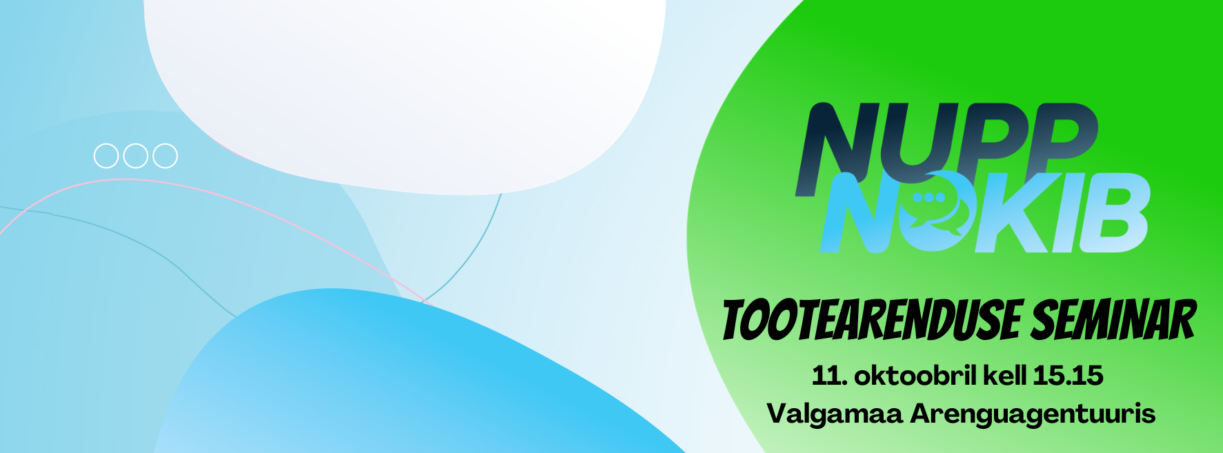 Valgamaa noorte ettev&otilde;tlusprogrammi Nupp Nokib Tootearenduse seminar