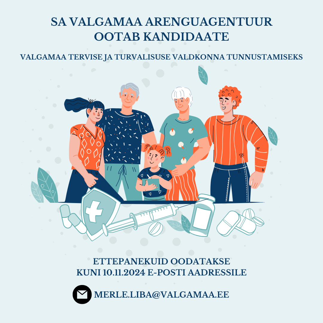 Ootame esitama kandidaate Valgamaa tervise ja turvalisuse valdkonna tunnustamiseks